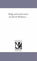 Bridge and Tunnel Centres 1022066471 Book Cover