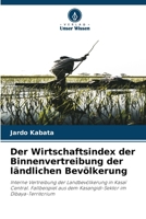 Der Wirtschaftsindex der Binnenvertreibung der ländlichen Bevölkerung (German Edition) 6209372457 Book Cover