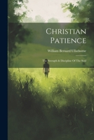 Christian Patience: The Strength & Discipline Of The Soul 1021182133 Book Cover