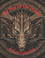 The Way Of The Dragon: Adult Coloring B0CRF1ZMMN Book Cover