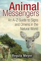 Animal Messengers: Oracles of the Soul 1591431611 Book Cover