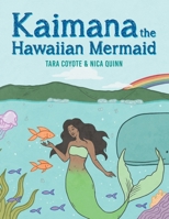 Kaimana the Hawaiian Mermaid B0CV5XHRKG Book Cover