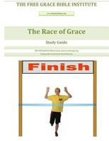 The Race of Grace Study Guide 1496039963 Book Cover