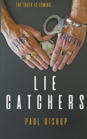 Lie Catchers 151709643X Book Cover