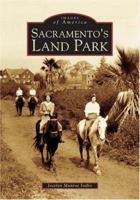 Sacramento's Land Park (Images of America: California) 0738529656 Book Cover