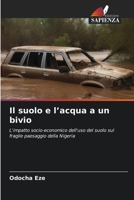 Il suolo e l'acqua a un bivio (Italian Edition) 6630267974 Book Cover