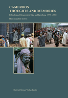Cameroon: Thoughts and Memories: Ethnological Research in Oku and Kembong 1975–2005 3496028572 Book Cover