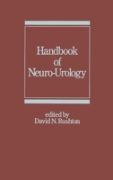 Handbook of Neuro-urology (Neurological Disease and Therapy) 0824792483 Book Cover