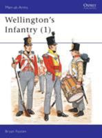Wellington's Infantry 085045395X Book Cover