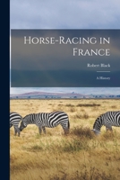 Horse-racing in France 101563253X Book Cover