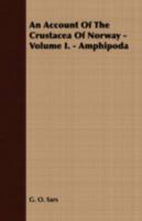 An account of the Crustacea of Norway, with short descriptions and figures of all the species Volume 1 1172715181 Book Cover