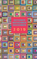 October, November, December 2019: 5" x 8" 126 page End of the Year Organization Dated Day Planner and Monthly Agenda 2019 Calendar With Year At A ... Pages for Lists, Journaling or Sketching 1693388383 Book Cover