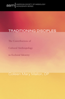 Traditioning Disciples 1498254926 Book Cover
