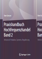 Praxishandbuch Hochfrequenzhandel Band 2: Advanced: Produkte, Systeme, Regulierung 3658138769 Book Cover