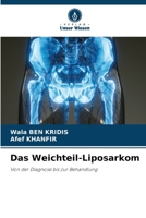 Das Weichteil-Liposarkom (German Edition) 6209492185 Book Cover