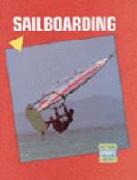 Sailboarding (Action Sports Library) 1562390783 Book Cover