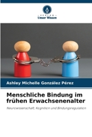 Menschliche Bindung im frühen Erwachsenenalter 6209450873 Book Cover