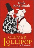 Clever Lollipop 0763621749 Book Cover