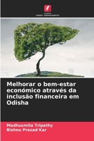 Melhorar o bem-estar económico através da inclusão financeira em Odisha (Portuguese Edition) 6208081467 Book Cover