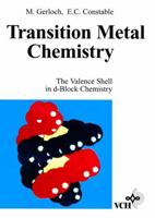 Transition Metal Chemistry: The Valence Shell in D-Block Chemistry 3527292195 Book Cover