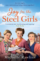 Joy for the Steel Girls: A BRAND NEW for 2025 heart-wrenching and emotional WWII saga, set in Sheffield (Book 6) 0008598568 Book Cover