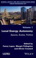 Local Energy Autonomy: Spaces, Scales, Politics 178630144X Book Cover