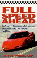 Full Speed Ahead (Personal Development Series) 0938716441 Book Cover