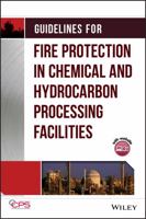 Guidelines for Fire Protection in Chemical, Petrochemical, and Hydrocarbon Processing Facilities 0816908982 Book Cover
