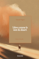 Libre comme le vent du désert (French Edition) 2414442557 Book Cover
