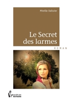Le Secret des larmes (French Edition) 2342031890 Book Cover