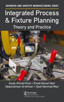 Integrated Process and Fixture Planning: Theory and Practice 1032569859 Book Cover