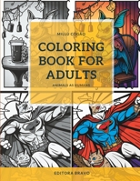 Coloring book for adults: Animals as humans B0C7J7PD8Z Book Cover