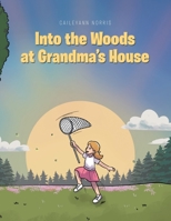 Into the Woods at Grandma's House null Book Cover