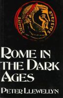 Rome in the Dark Ages 0760701369 Book Cover