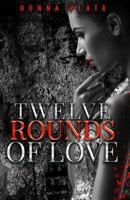 Twelve Rounds of Love 1720546991 Book Cover