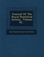 Journal Of The Royal Statistical Society, Volume 62... 1271012367 Book Cover