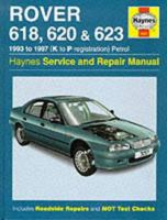 Rover 618, 620 and 623 Service and Repair Manual 1859602576 Book Cover