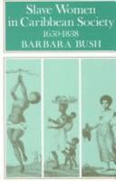 Slave Women in Caribbean Society, 1650-1838 0253212510 Book Cover