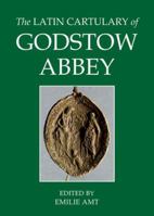 The Latin Cartulary of Godstow Abbey 0197265588 Book Cover