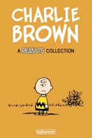 Charles M. Schulz' Charlie Brown 168415135X Book Cover