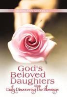 God's Beloved Daughters: Daily Discovering the Blessings 1449777333 Book Cover