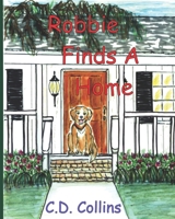 Robbie Finds A Home 1092251774 Book Cover