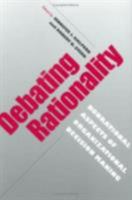 Debating Rationality: Nonrational Aspects of Organizational Decision Making (Frank W Pierce Memorial Lectureship and Conference Series) 0801433789 Book Cover
