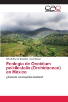 Ecología de Oncidium poikilostalix (Orchidaceae) en México 3659046086 Book Cover