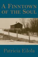 A Finntown of the Soul 0878392785 Book Cover