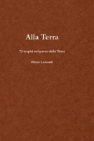 Alla Terra (Italian Edition) B0F8G5S1RP Book Cover