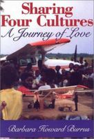 Sharing 4 Cultures: A Journey of Love 1577360451 Book Cover