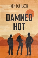 Damned Hot B0CFKHWQYF Book Cover