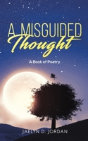 A Misguided Thought 1643785087 Book Cover
