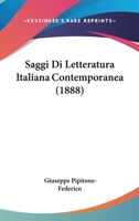 Saggi Di Letteratura Italiana Contemporanea (1888) 1167694414 Book Cover